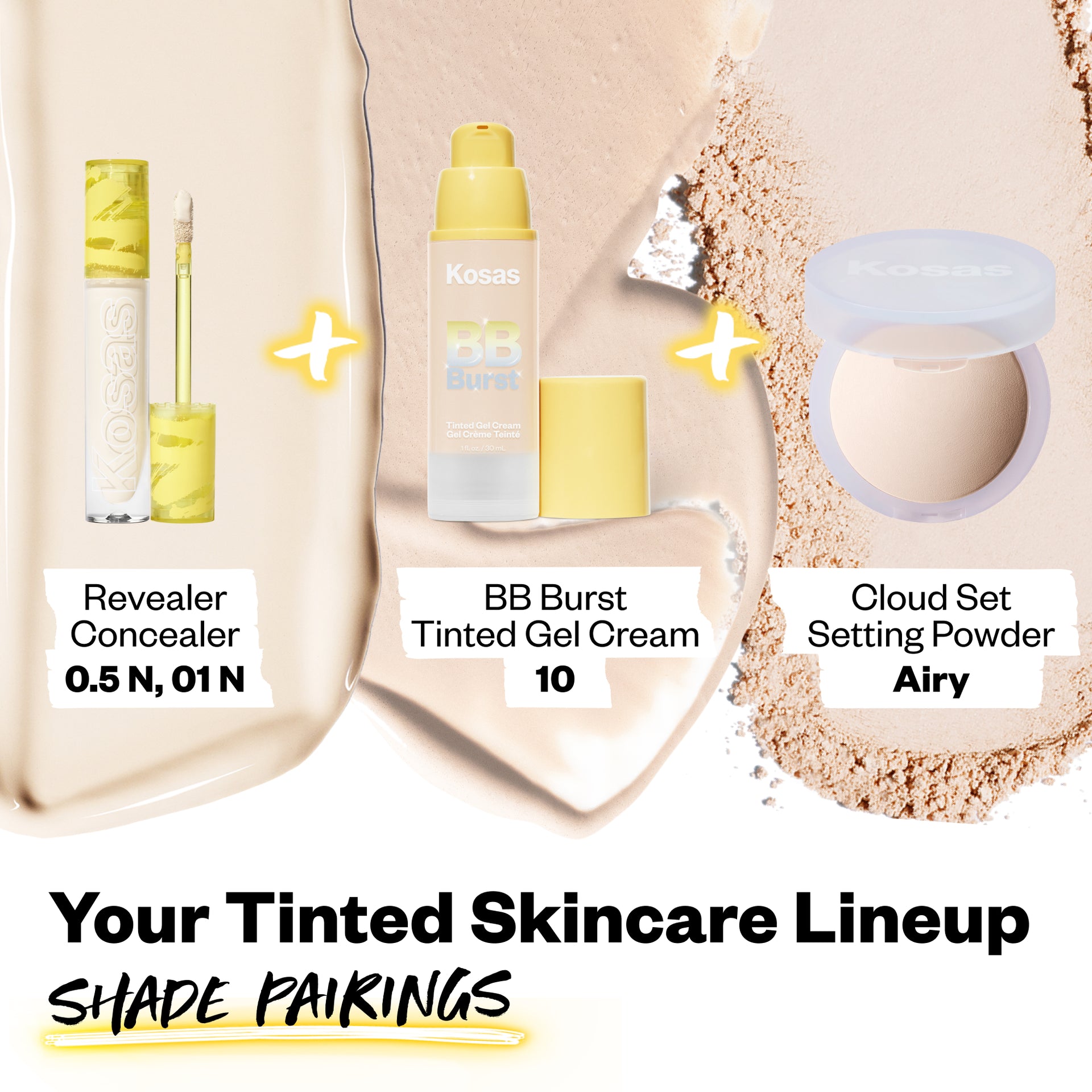 Your tinted skincare lineup shade pairings - Revealer Concealer 0.5 N, 01 N + BB burst tinted gel cream 10, Cloud set setting powder Airy.
