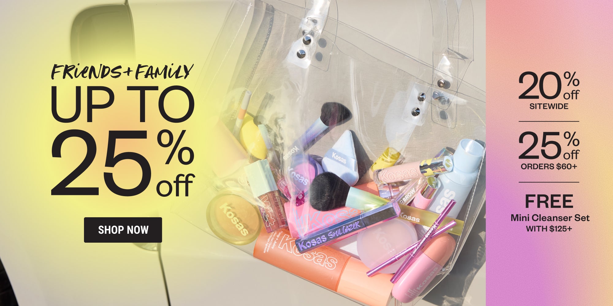 Friends + Family up to 25% off! 20% off sitewide | 25% off order $60+ | Free Mini Cleanser Set with $125+