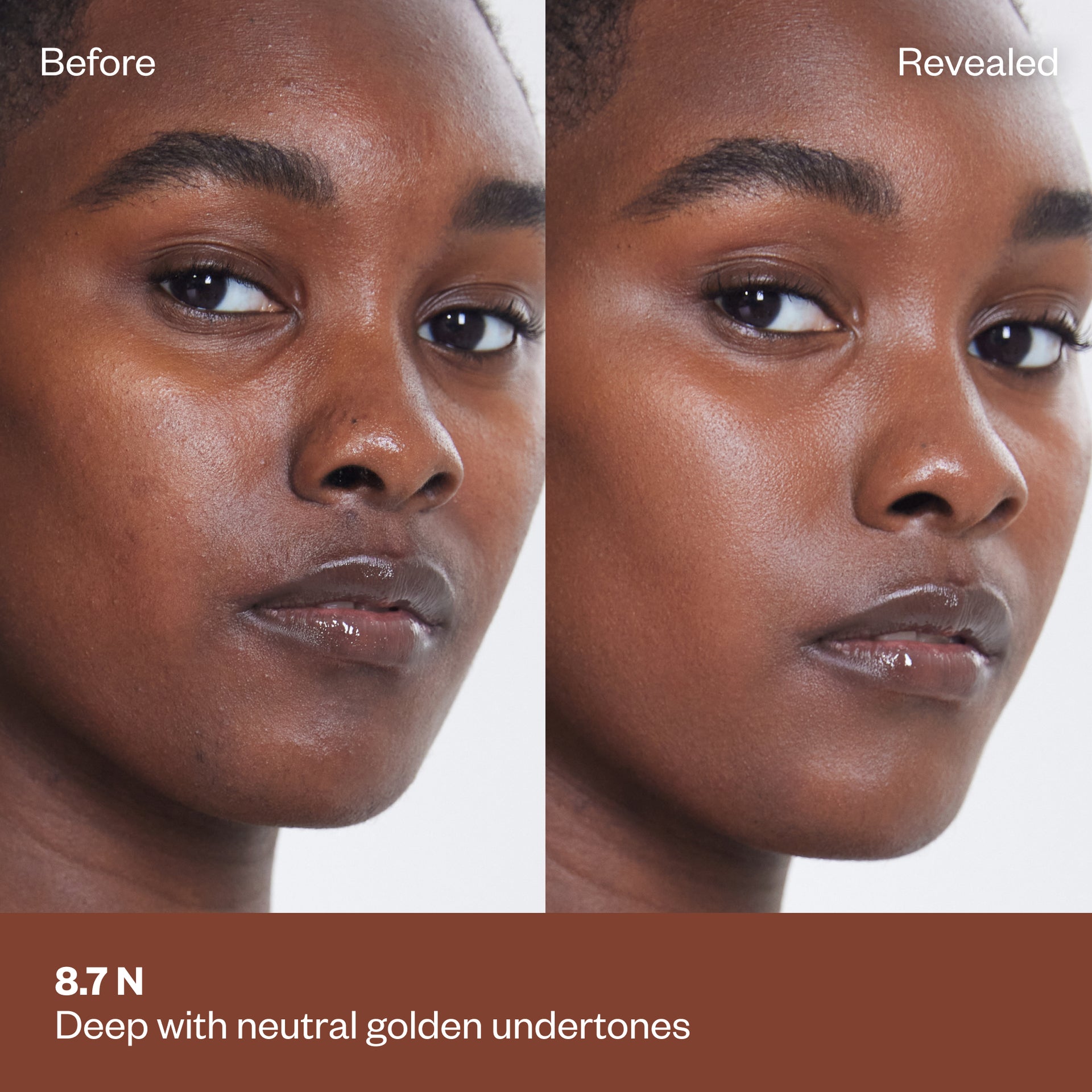 Shade 8.7 N: A "Before" and "Revealed" comparison of a model with a deep complexion. The text identifies the shade as Deep with neutral golden undertones.