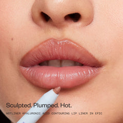 Sculpted. Plumped. Hot