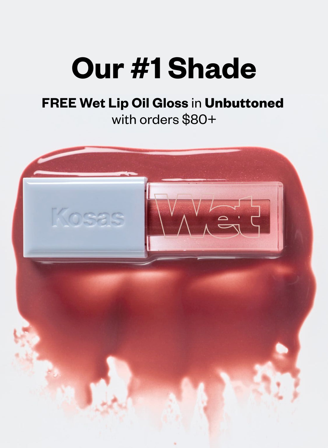Free wet lip oil gloss in unbuttoned with orders $80+