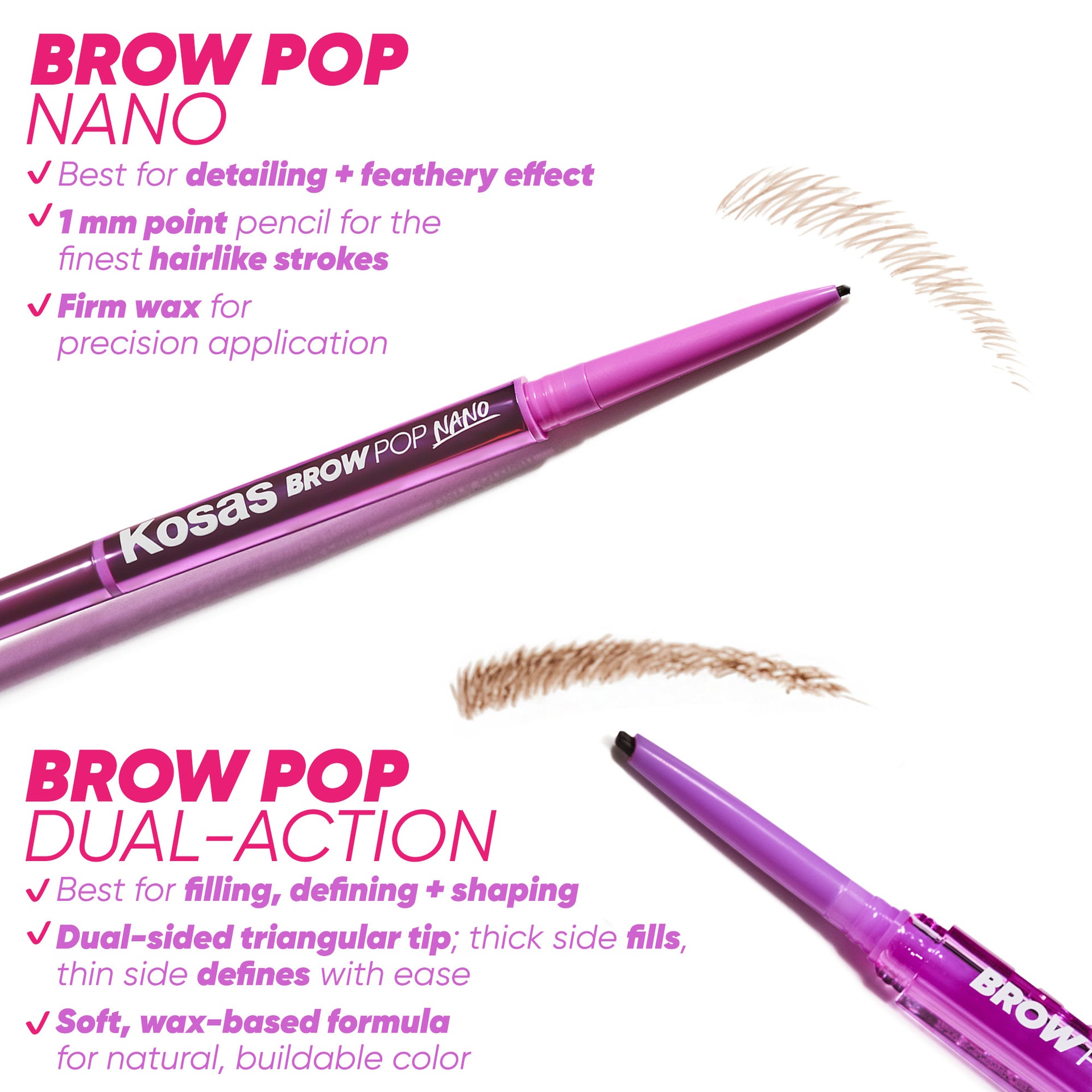 A visual comparison highlighting the differences between Kosas Brow Pop Nano and Brow Pop Dual-Action.