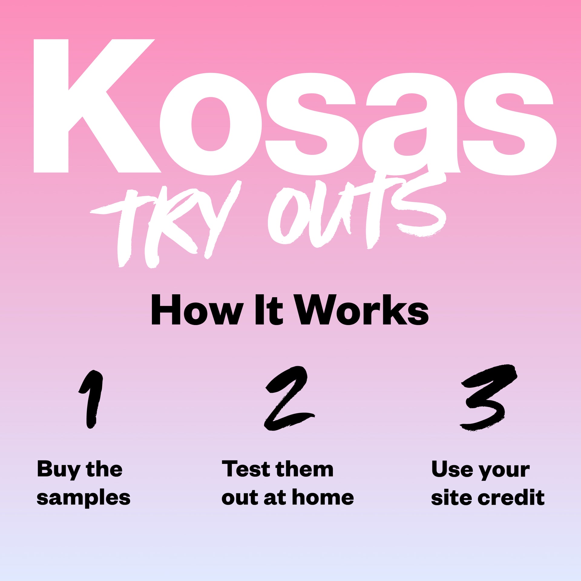 Kosas Try Outs